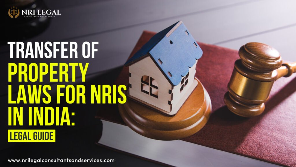 Property Transfer in India for NRIs